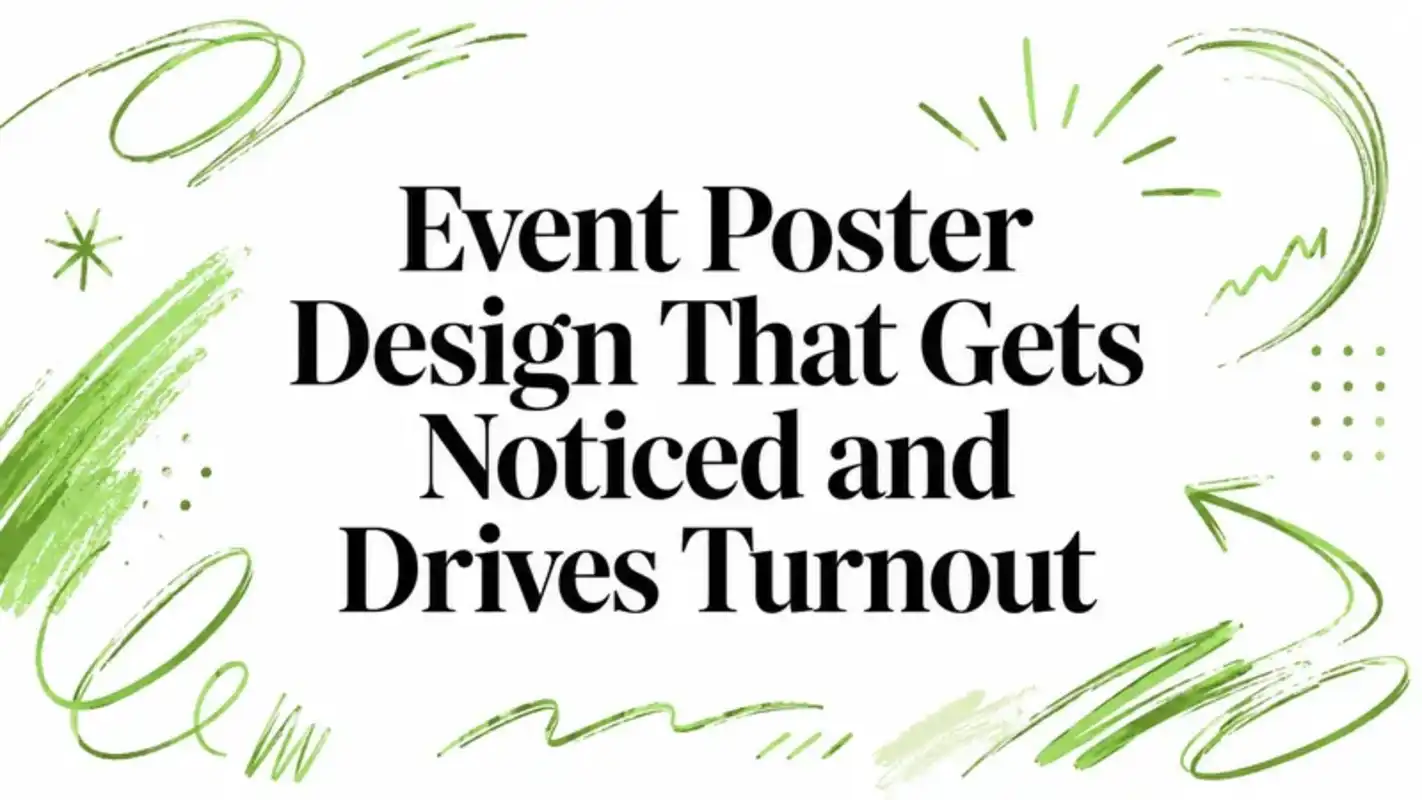 Event Poster Design That Gets Noticed and Drives Turnout