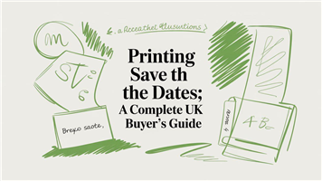 Printing Save the Dates: A Complete UK Buyer's Guide