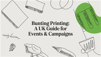 Bunting Printing: A UK Guide for Events & Campaigns